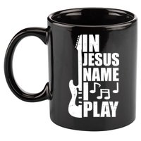 In Jesus Name I Play Guitar 11oz C Handle Ceramic Mug