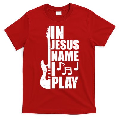 In Jesus Name I Play Guitar T-Shirt