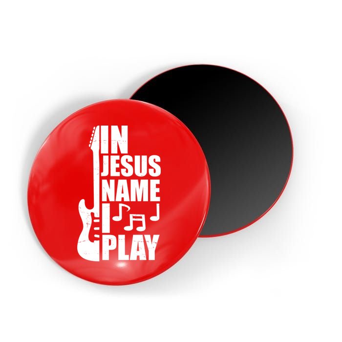 In Jesus Name I Play Guitar Magnet