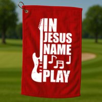 In Jesus Name I Play Guitar Golf Towel