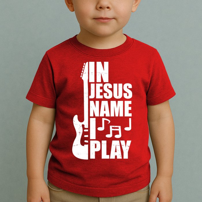 In Jesus Name I Play Guitar Toddler T-Shirt