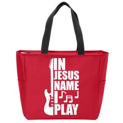 In Jesus Name I Play Guitar Zip Tote Bag