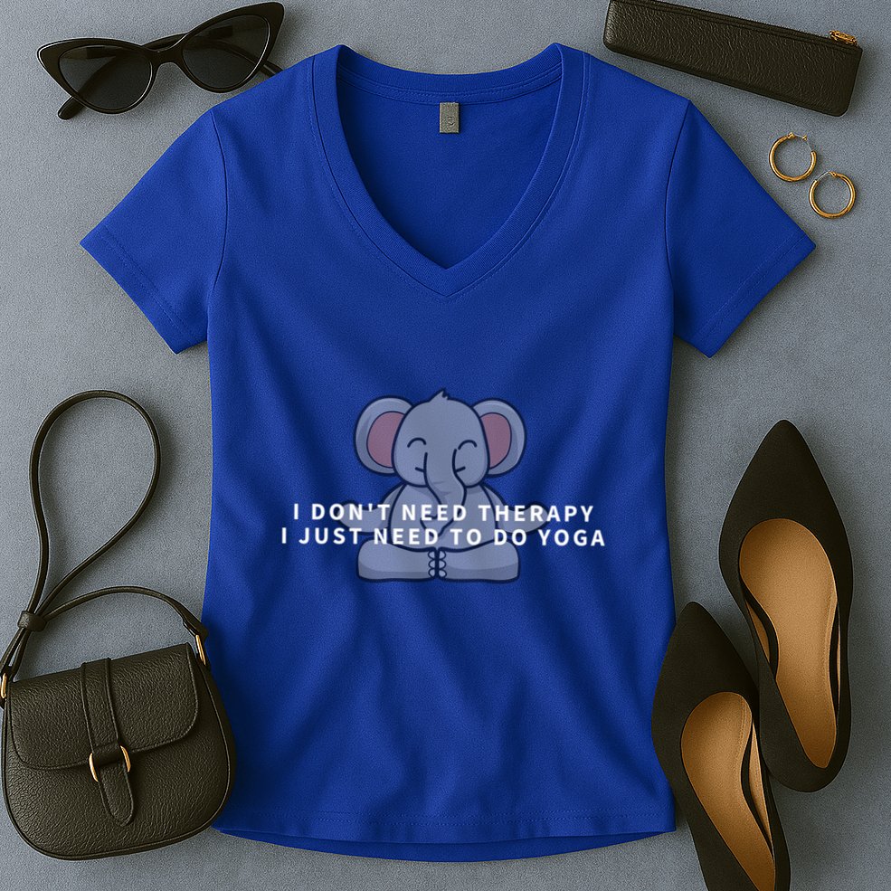 I Just Need To Do Yoga Elephant Pilates Funny Gift Women's V-Neck T-Shirt