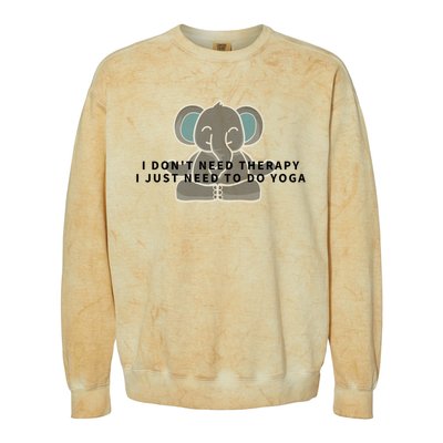 I Just Need To Do Yoga Elephant Pilates Gift Colorblast Crewneck Sweatshirt