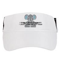 I Just Need To Do Yoga Elephant Pilates Gift Adult Drive Performance Visor