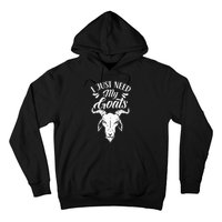 I Just Need My Goats Pet Animal Lover Goat Owner Hoodie