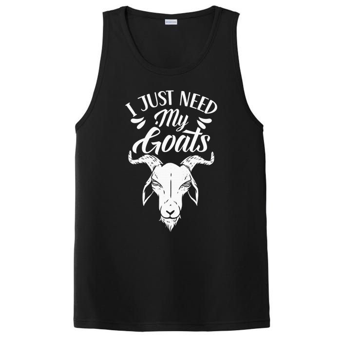 I Just Need My Goats Pet Animal Lover Goat Owner PosiCharge Competitor Tank