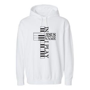 In Jesus Name I Play Christian Pianist Funny Piano Lover Garment-Dyed Fleece Hoodie