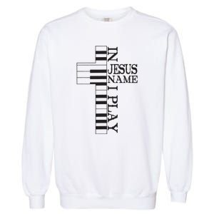 In Jesus Name I Play Christian Pianist Funny Piano Lover Garment-Dyed Sweatshirt