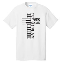 In Jesus Name I Play Christian Pianist Funny Piano Lover Tall T-Shirt