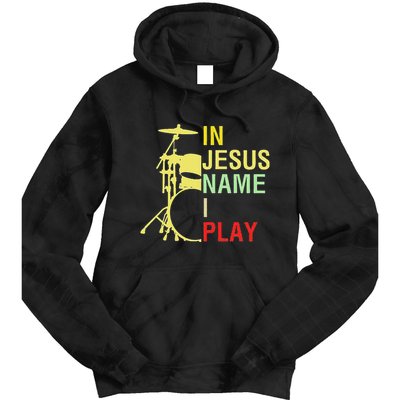 In Jesus Name I Play Vintage Drum Tie Dye Hoodie