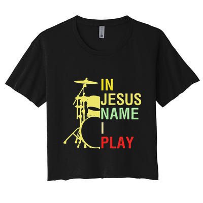 In Jesus Name I Play Vintage Drum Crop Top