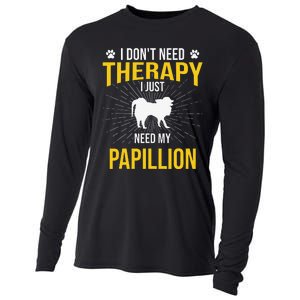 I Just Need My Papillion Dog Lover Therapy Cooling Performance Long Sleeve Crew