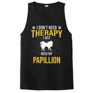 I Just Need My Papillion Dog Lover Therapy PosiCharge Competitor Tank