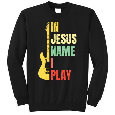 In Jesus Name I Play Guitar Christian Bass Musician Vintage Sweatshirt