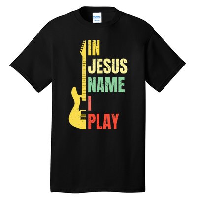 In Jesus Name I Play Guitar Christian Bass Musician Vintage Tall T-Shirt