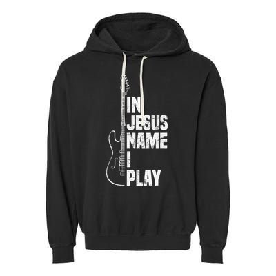 In Jesus Name I Play Guitar Christian Guitar Player Garment-Dyed Fleece Hoodie