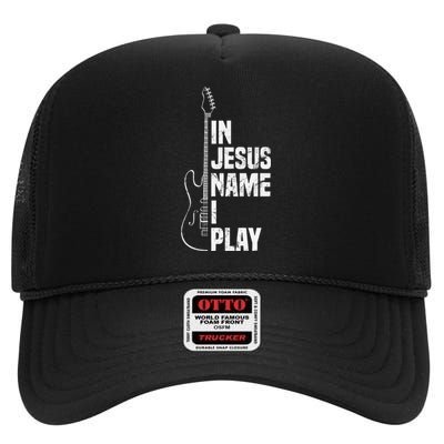 In Jesus Name I Play Guitar Christian Guitar Player High Crown Mesh Back Trucker Hat