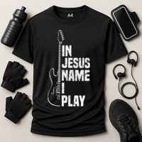 In Jesus Name I Play Guitar Christian Guitar Player Cooling Performance Crew T-Shirt
