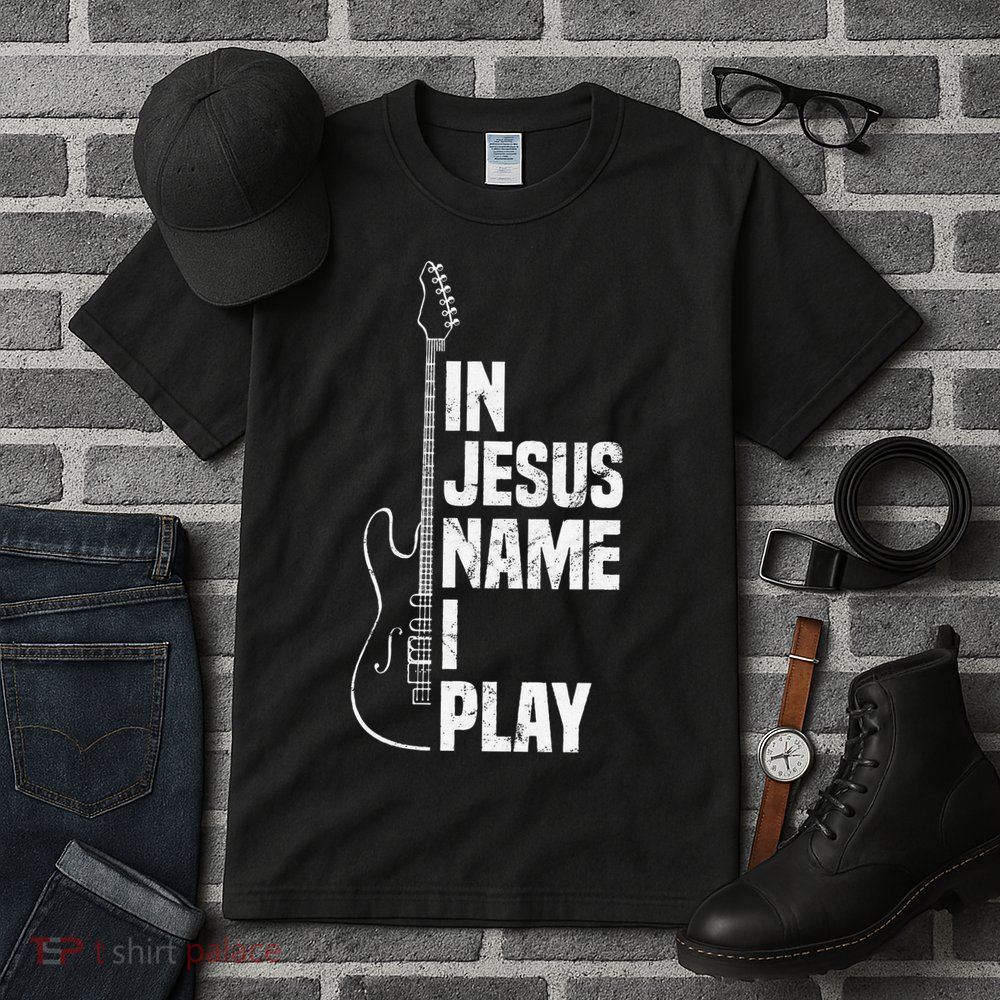 In Jesus Name I Play Guitar Christian Guitar Player Tall T-Shirt