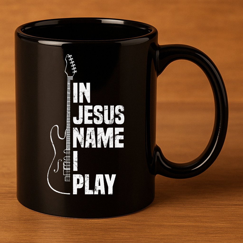 In Jesus Name I Play Guitar Christian Guitar Player 11oz C Handle Ceramic Mug