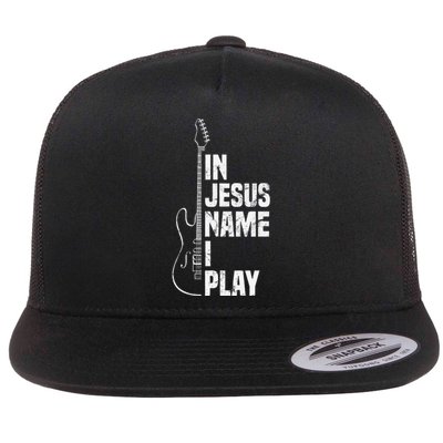 In Jesus Name I Play Guitar Christian Guitar Player Flat Bill Trucker Hat