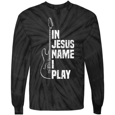 In Jesus Name I Play Guitar Christian Guitar Player Tie-Dye Long Sleeve Shirt
