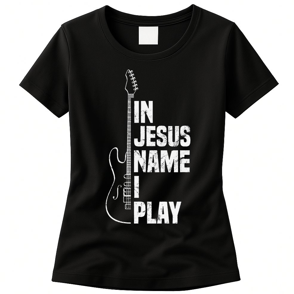 In Jesus Name I Play Guitar Christian Guitar Player Womens T-Shirt