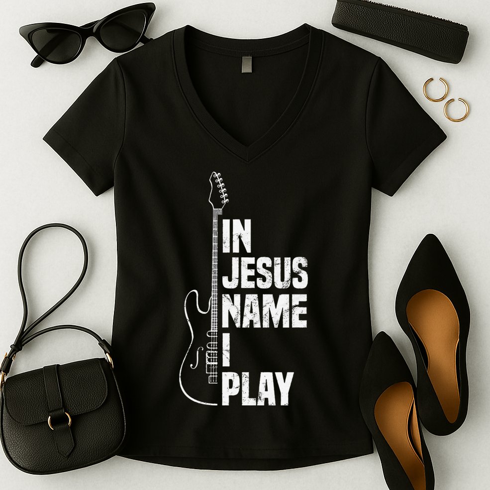 In Jesus Name I Play Guitar Christian Guitar Player Women's V-Neck T-Shirt