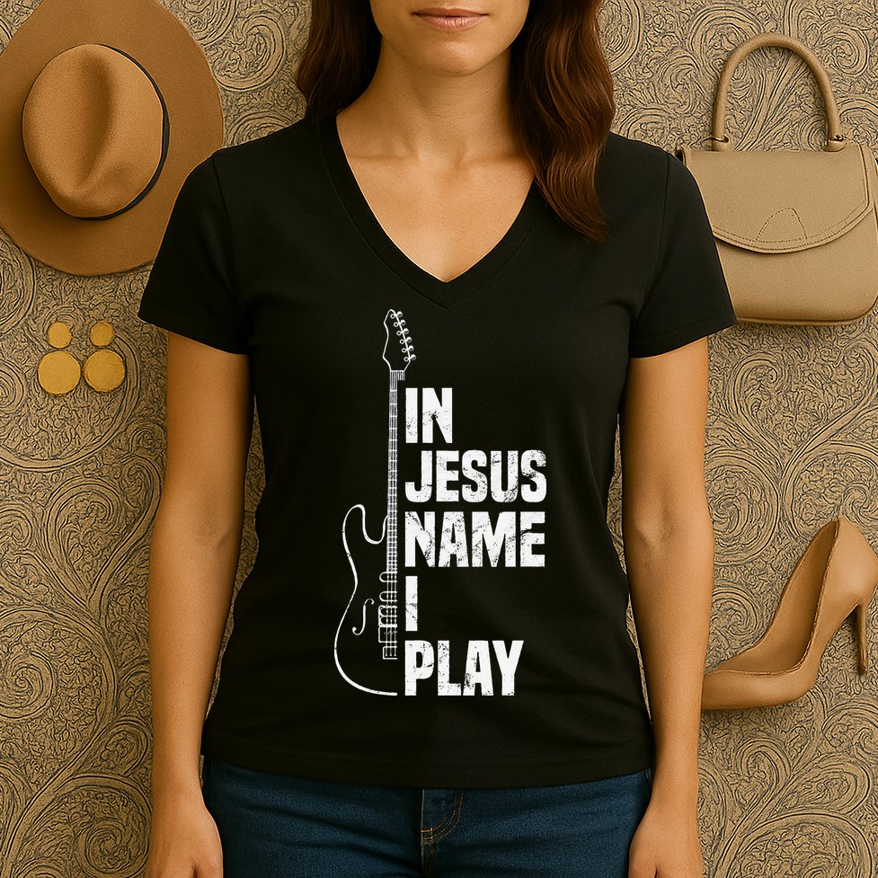 In Jesus Name I Play Guitar Christian Guitar Player Women's V-Neck T-Shirt