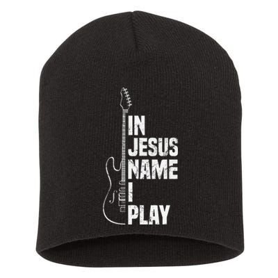 In Jesus Name I Play Guitar Christian Guitar Player Short Acrylic Beanie