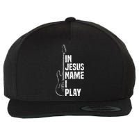 In Jesus Name I Play Guitar Christian Guitar Player Wool Snapback Cap