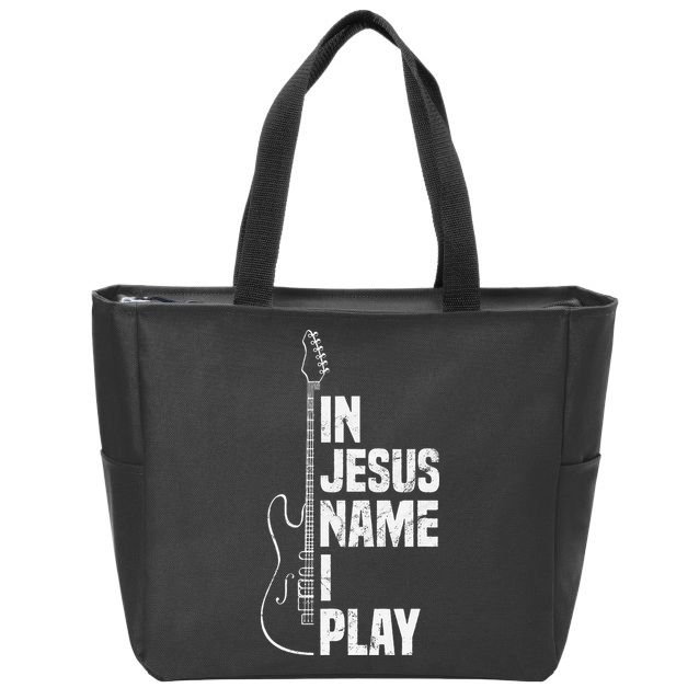 In Jesus Name I Play Guitar Christian Guitar Player Zip Tote Bag