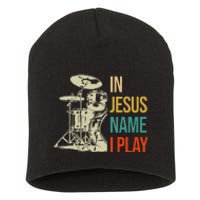 In Jesus Name I Play Vintage Drum Short Acrylic Beanie