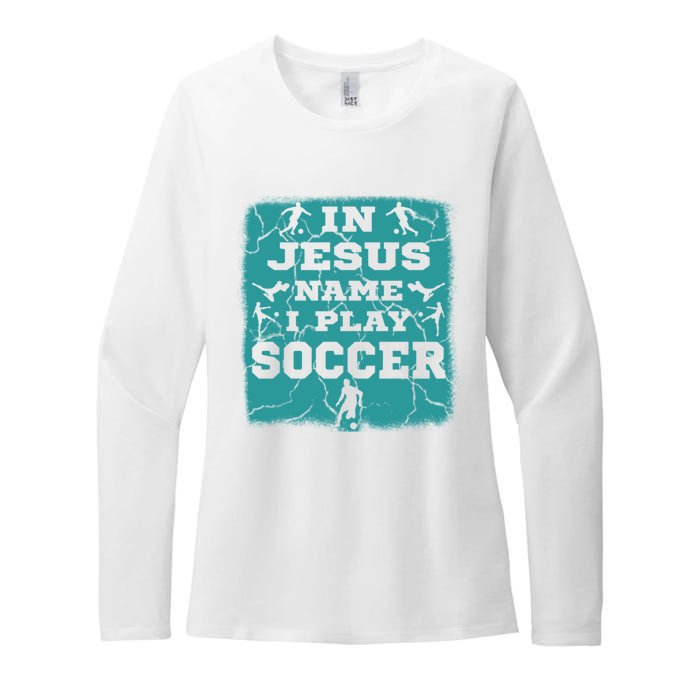 In Jesus Name I Play Soccer Christian Gift Womens CVC Long Sleeve Shirt