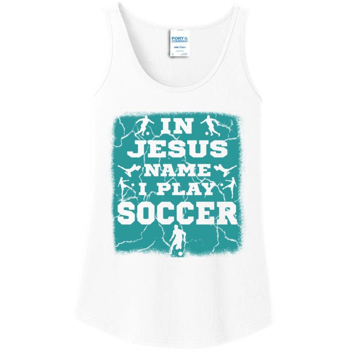 In Jesus Name I Play Soccer Christian Gift Ladies Essential Tank