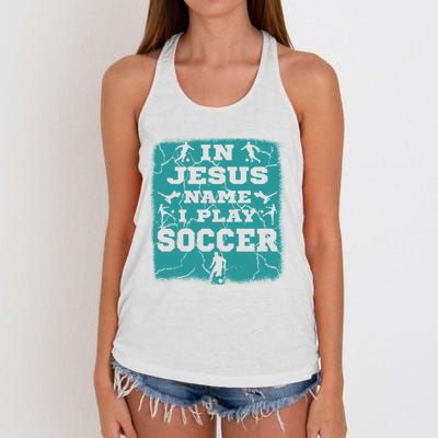 In Jesus Name I Play Soccer Christian Gift Women's Knotted Racerback Tank