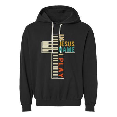 In Jesus Name I Play Piano Christian Music Garment-Dyed Fleece Hoodie