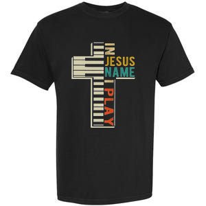 In Jesus Name I Play Piano Christian Music Garment-Dyed Heavyweight T-Shirt