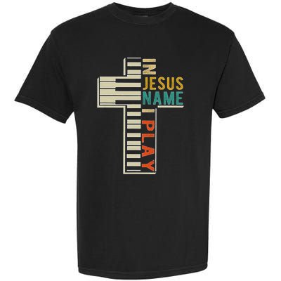 In Jesus Name I Play Piano Christian Music Garment-Dyed Heavyweight T-Shirt