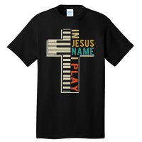 In Jesus Name I Play Piano Christian Music Tall T-Shirt