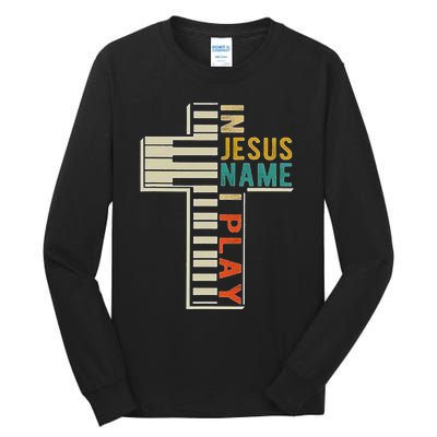 In Jesus Name I Play Piano Christian Music Tall Long Sleeve T-Shirt