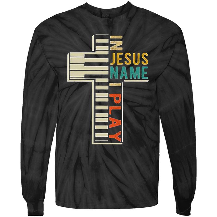 In Jesus Name I Play Piano Christian Music Tie-Dye Long Sleeve Shirt