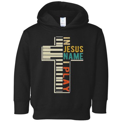 In Jesus Name I Play Piano Christian Music Toddler Hoodie