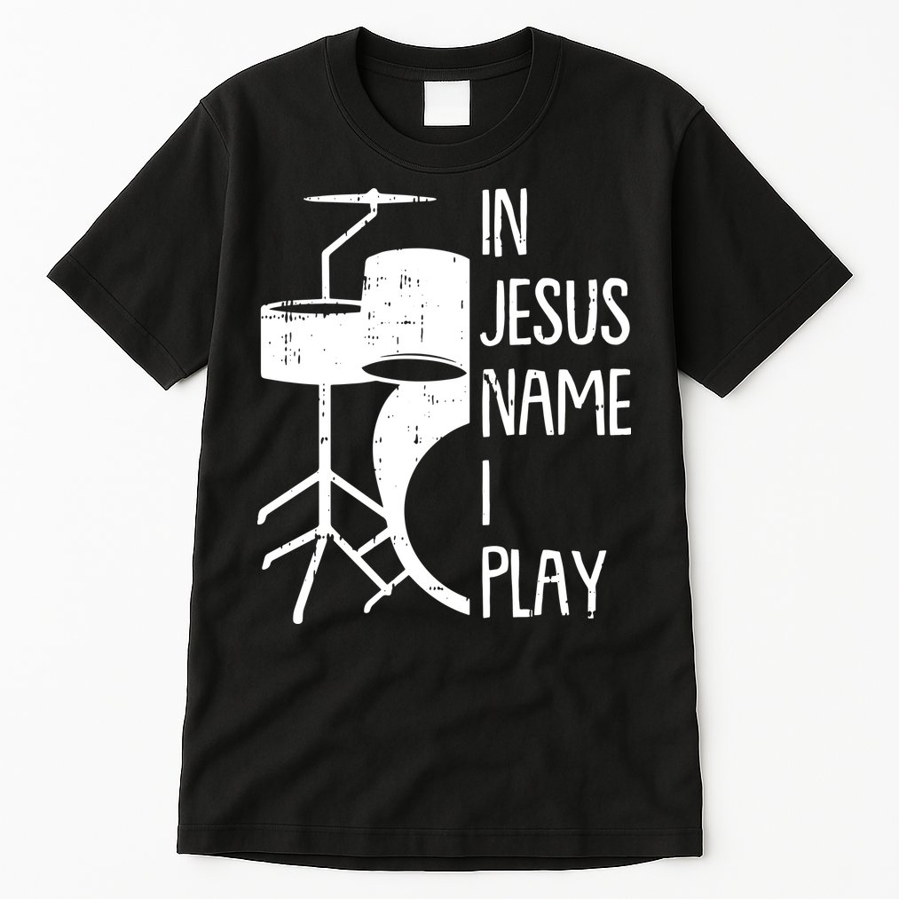 In Jesus Name Christmas Cool I Play Drum Christian Tall T-Shirt