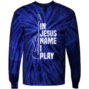 In Jesus Name I Play Guitar Christian Guitar Player Tie-Dye Long Sleeve Shirt