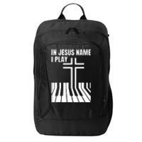 In Jesus Name I Play Piano Awesome Peace Free Love City Backpack