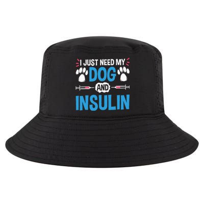 I Just Need My Dog And Insulin Insulin Type 1 Diabetes Cool Comfort Performance Bucket Hat