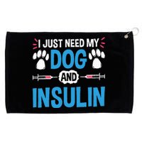 I Just Need My Dog And Insulin Insulin Type 1 Diabetes Grommeted Golf Towel