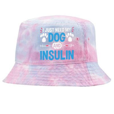 I Just Need My Dog And Insulin Insulin Type 1 Diabetes Tie-Dyed Bucket Hat